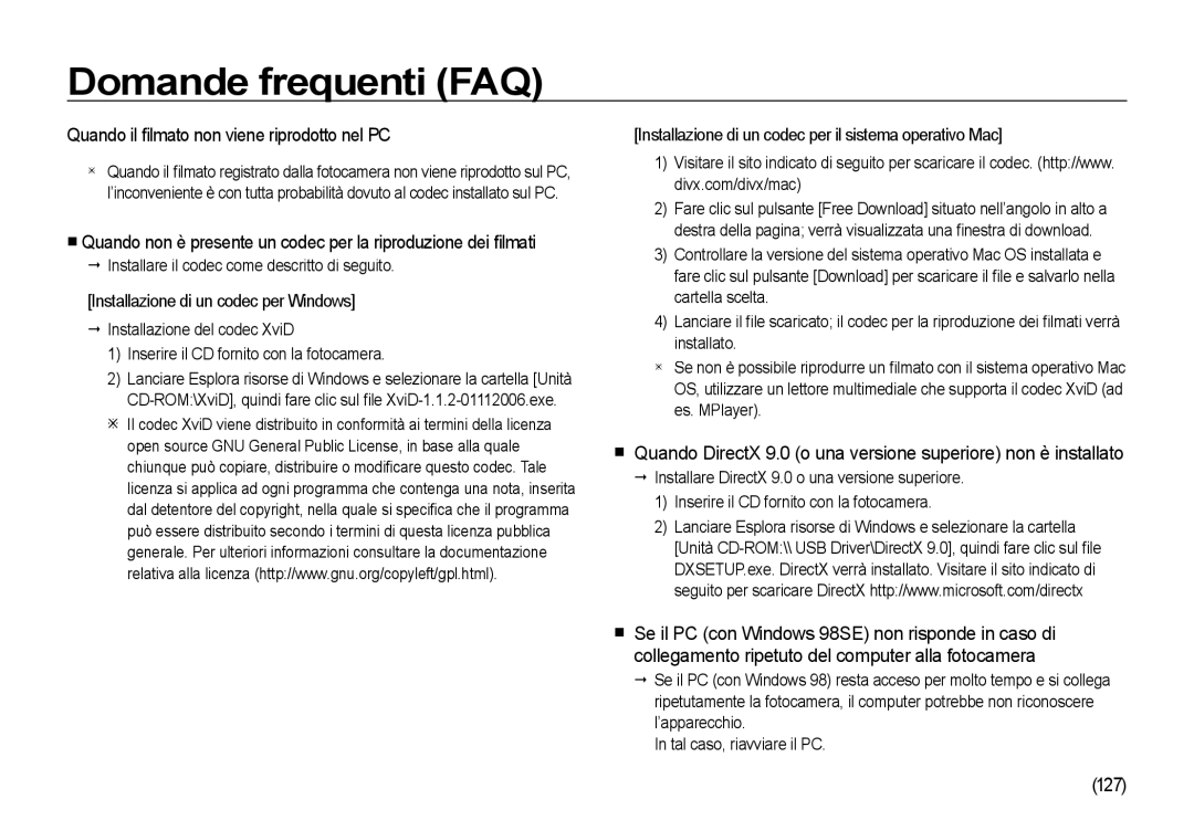 Samsung EC-I85ZZSBA/IT, EC-I85ZZBBA/E3, EC-I85ZZBBA/E1, EC-I85ZZSBA/E2 Quando il ﬁ lmato non viene riprodotto nel PC, 127 