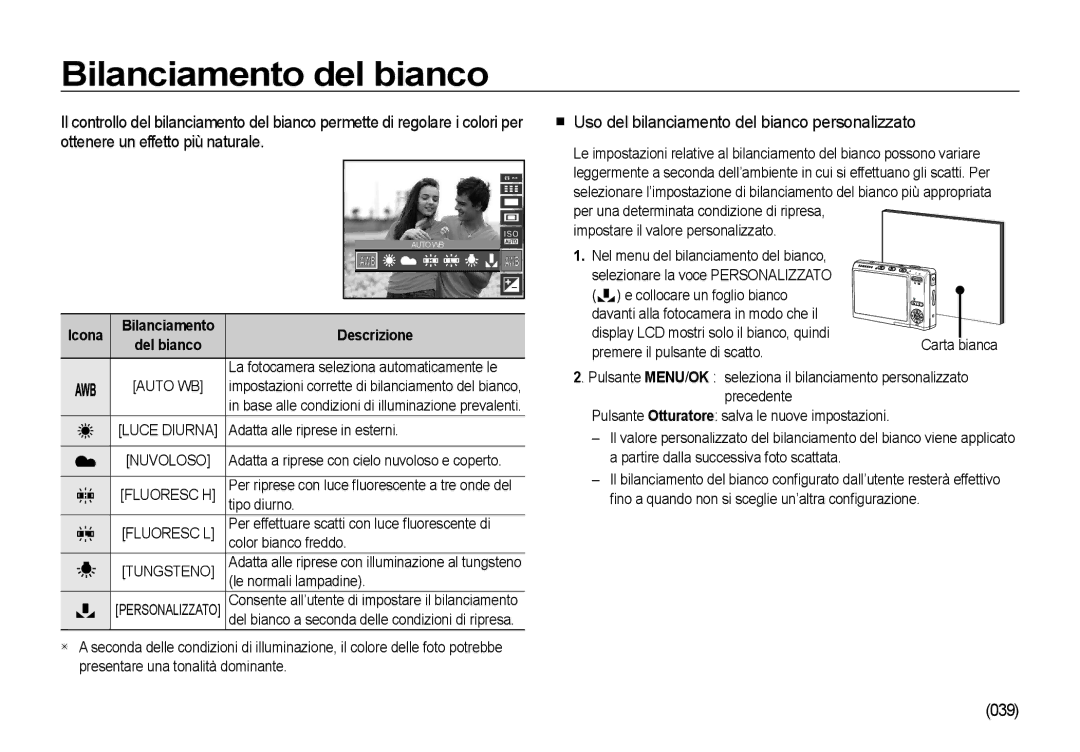 Samsung EC-I85ZZSBA/IT, EC-I85ZZBBA/E3 Bilanciamento del bianco,  Uso del bilanciamento del bianco personalizzato, 039 