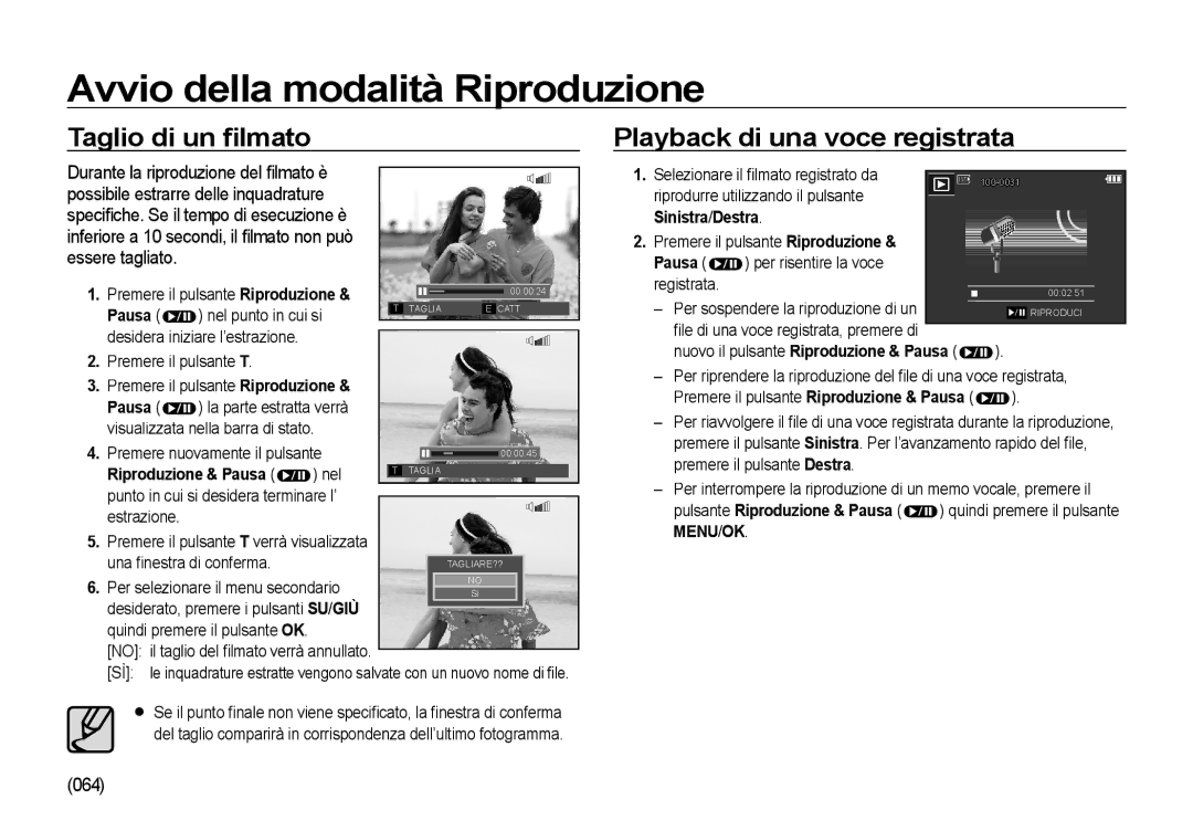 Samsung EC-I85ZZBBA/E3, EC-I85ZZBBA/E1 Taglio di un ﬁlmato, Playback di una voce registrata, 064, Sinistra /Destra, Pausa 