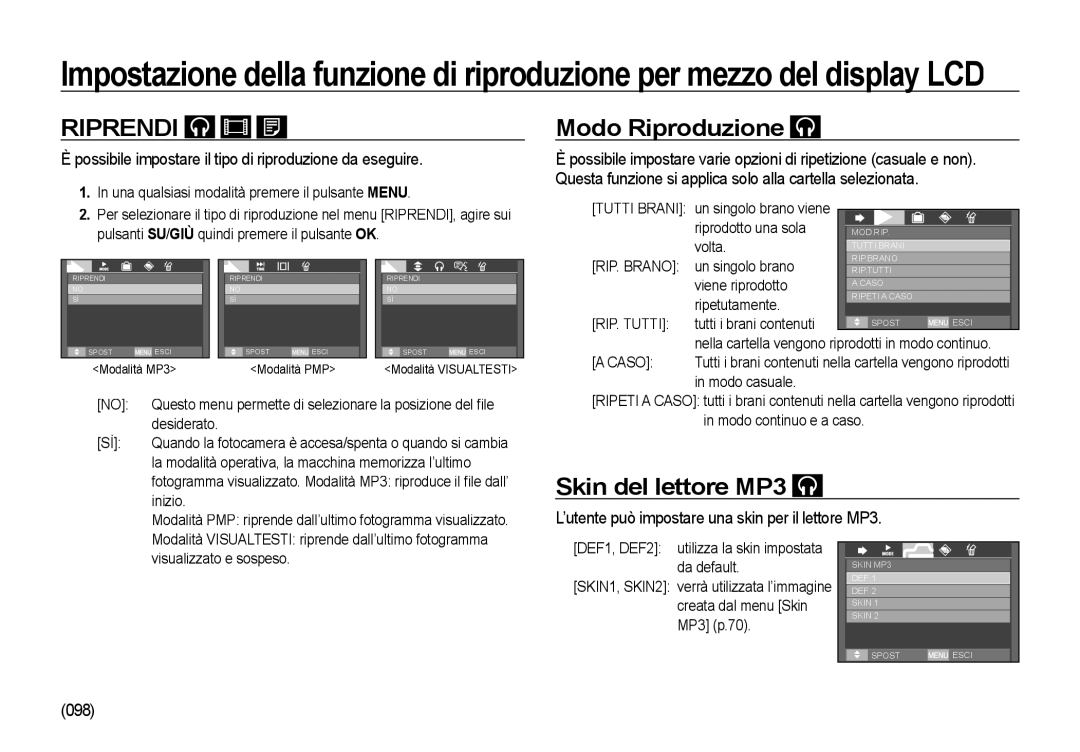 Samsung EC-I85ZZSBA/E2 Modo Riproduzione, Skin del lettore MP3, Possibile impostare il tipo di riproduzione da eseguire 