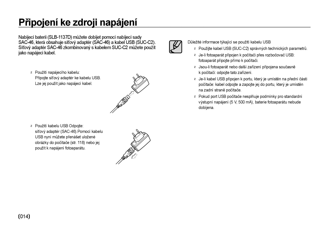 Samsung EC-I85ZZRBA/DE, EC-I85ZZBBA/E3, EC-I85ZZSBA/E3 manual 014, Důležité informace týkající se použití kabelu USB 