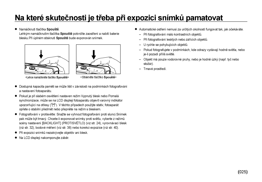 Samsung EC-I85ZZSBA/E3 Na které skutečnosti je třeba při expozici snímků pamatovat, 025,  Namáčknutí tlačítka Spouště 