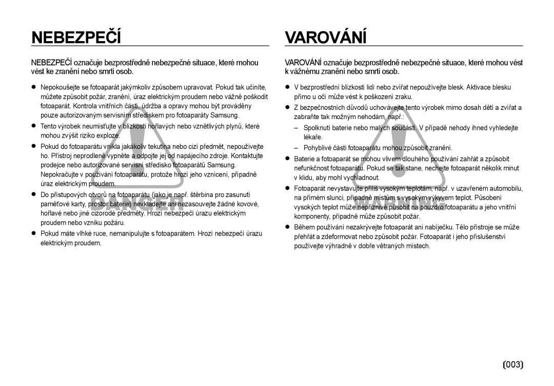 Samsung EC-I85ZZBBA/E3 manual 003, Prodejce nebo, Proudem, Lékaře Pohyblivé části fotoaparátu mohou způsobit zranění 