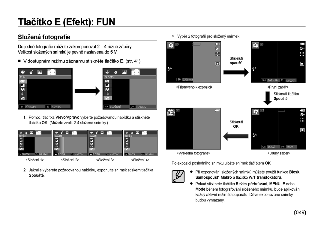 Samsung EC-I85ZZSBA/E3, EC-I85ZZBBA/E3, EC-I85ZZRBA/DE 049,  V dostupném režimu záznamu stiskněte tlačítko E. str, Spoušť 