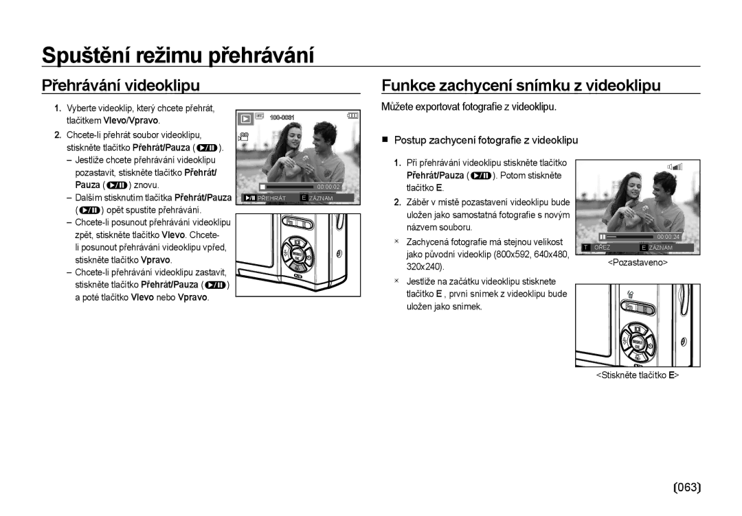 Samsung EC-I85ZZBBA/E3, EC-I85ZZSBA/E3, EC-I85ZZRBA/DE Přehrávání videoklipu, Funkce zachycení snímku z videoklipu, 063 