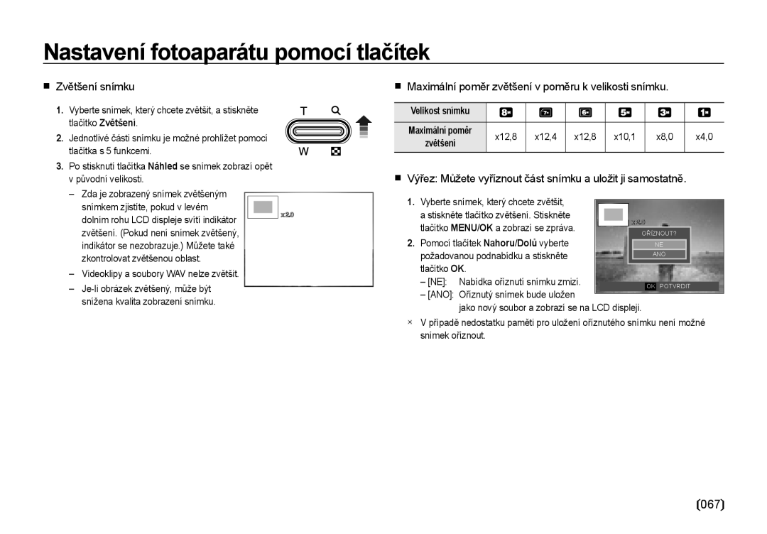 Samsung EC-I85ZZSBA/E3, EC-I85ZZBBA/E3 manual 067,  Zvětšení snímku,  Maximální poměr zvětšení v poměru k velikosti snímku 