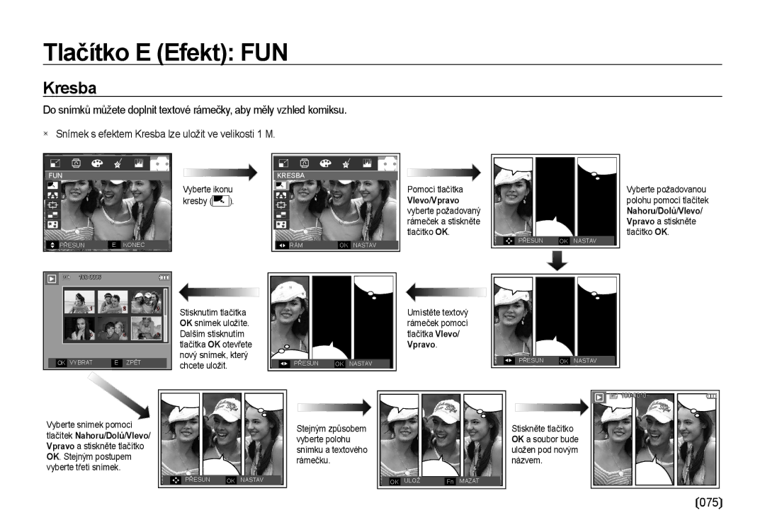 Samsung EC-I85ZZBBA/E3 manual Tlačítko E Efekt FUN,  Snímek s efektem Kresba lze uložit ve velikosti 1 M, 075 