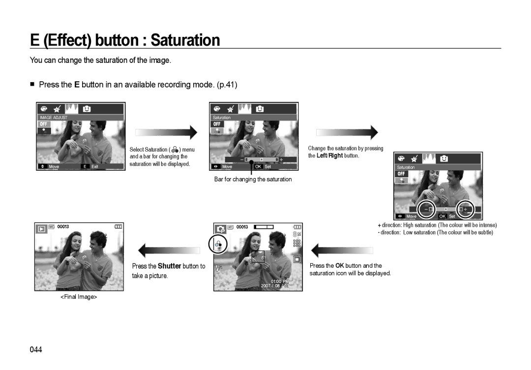 Samsung EC-I85ZZRBA/DE, EC-I85ZZRBA/E2, EC-I85ZZGBA/E2, EC-I85ZZSAA Effect button Saturation, Saturation will be displayed 