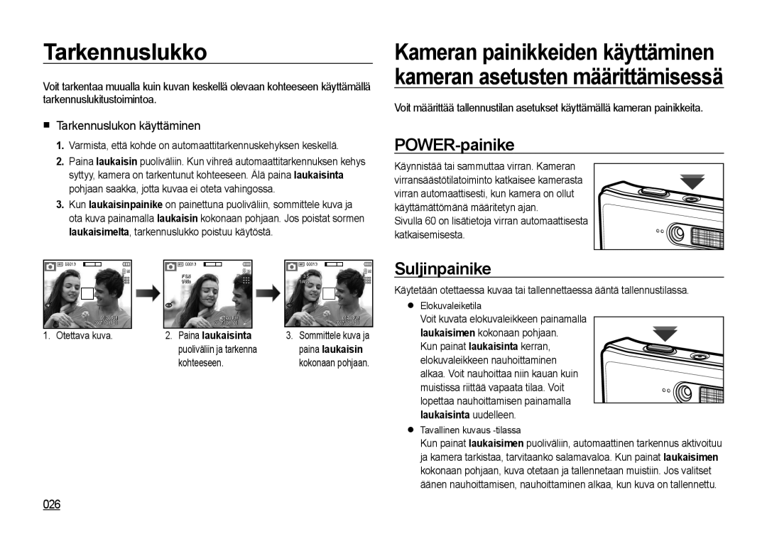 Samsung EC-I85ZZGBA/E2, EC-I85ZZRBA/E2 Tarkennuslukko, POWER-painike, Suljinpainike,  Tarkennuslukon käyttäminen, 026 