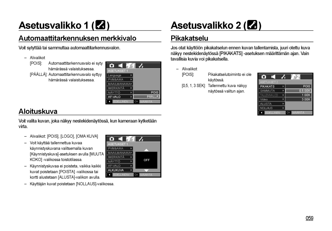 Samsung EC-I85ZZBBA/E2, EC-I85ZZRBA/E2, EC-I85ZZGBA/E2 Automaattitarkennuksen merkkivalo, Aloituskuva, Pikakatselu, 059 