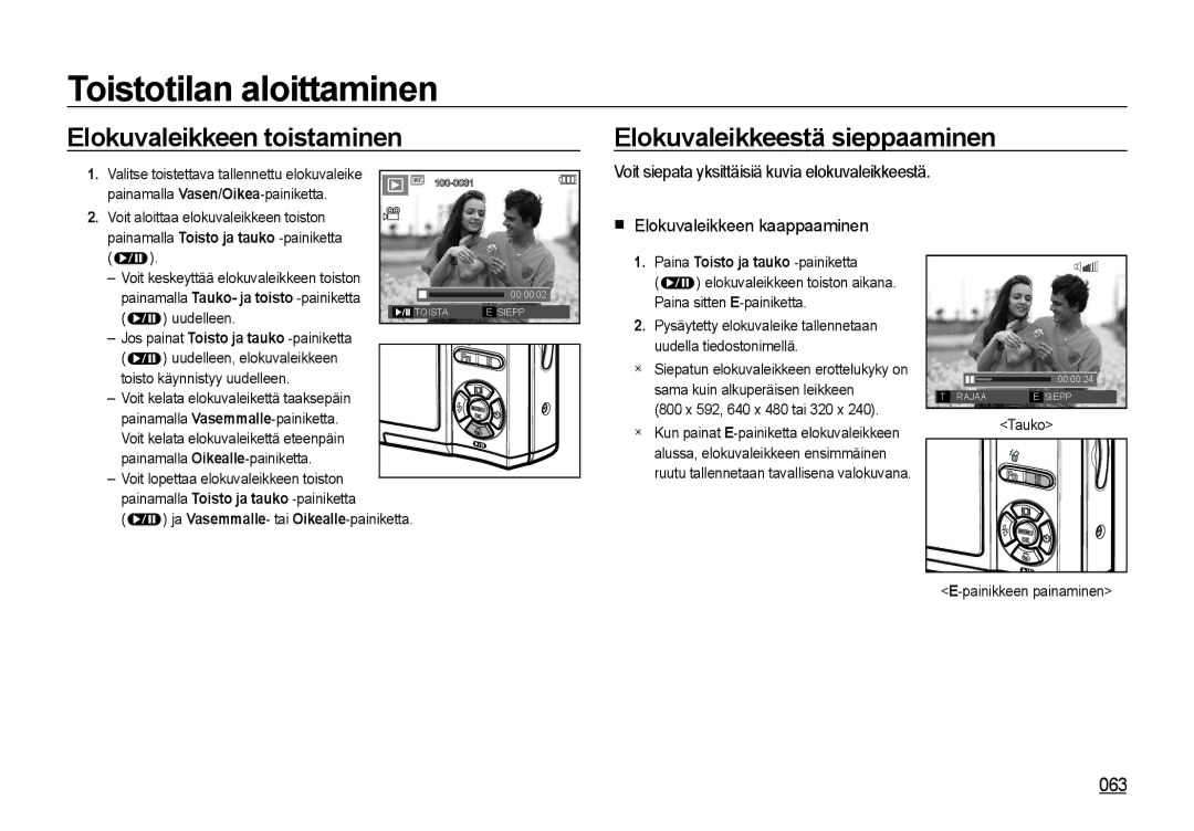 Samsung EC-I85ZZSBA/E2 Elokuvaleikkeen toistaminen Elokuvaleikkeestä sieppaaminen, 063, Paina Toisto ja tauko -painiketta 