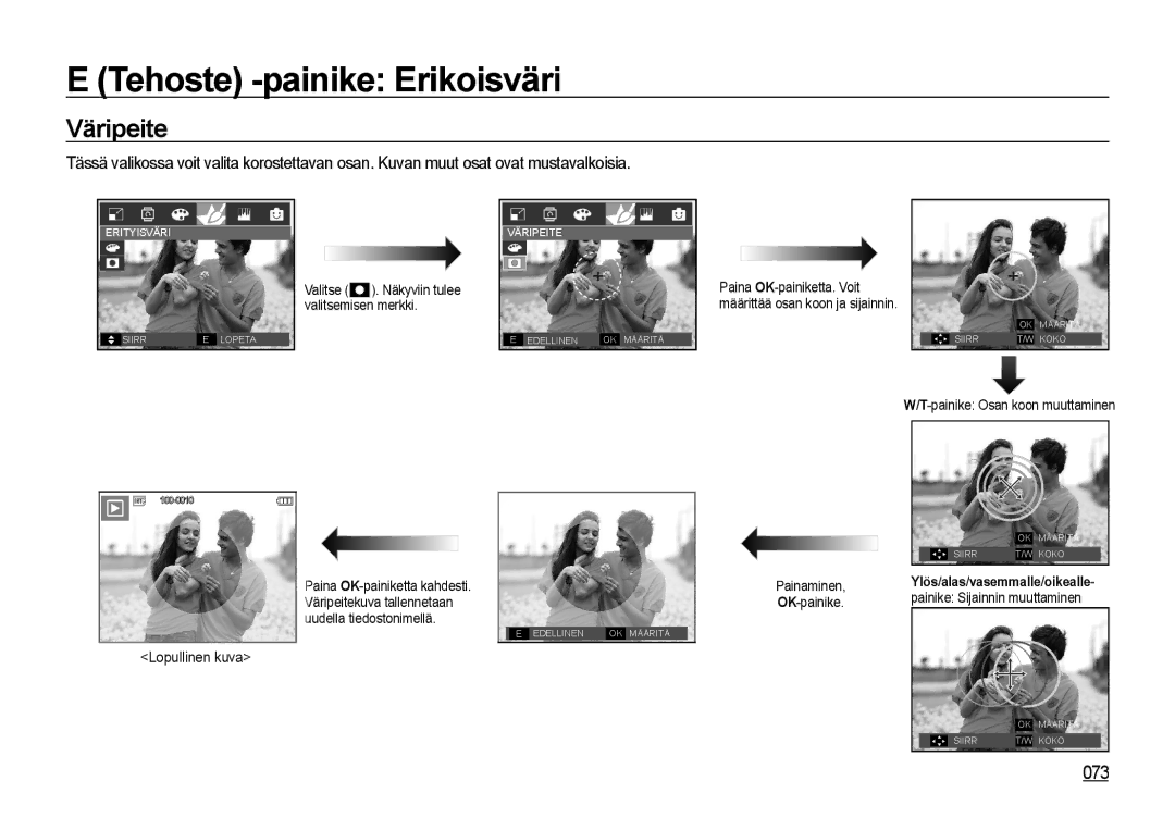 Samsung EC-I85ZZSBA/E2, EC-I85ZZRBA/E2, EC-I85ZZGBA/E2 manual Tehoste -painike Erikoisväri, Väripeite, 073, Lopullinen kuva 