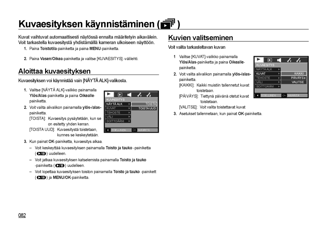 Samsung EC-I85ZZBBA/E3 manual Kuvaesityksen käynnistäminen, Aloittaa kuvaesityksen, 082, Voit valita tarkasteltavan kuvan 