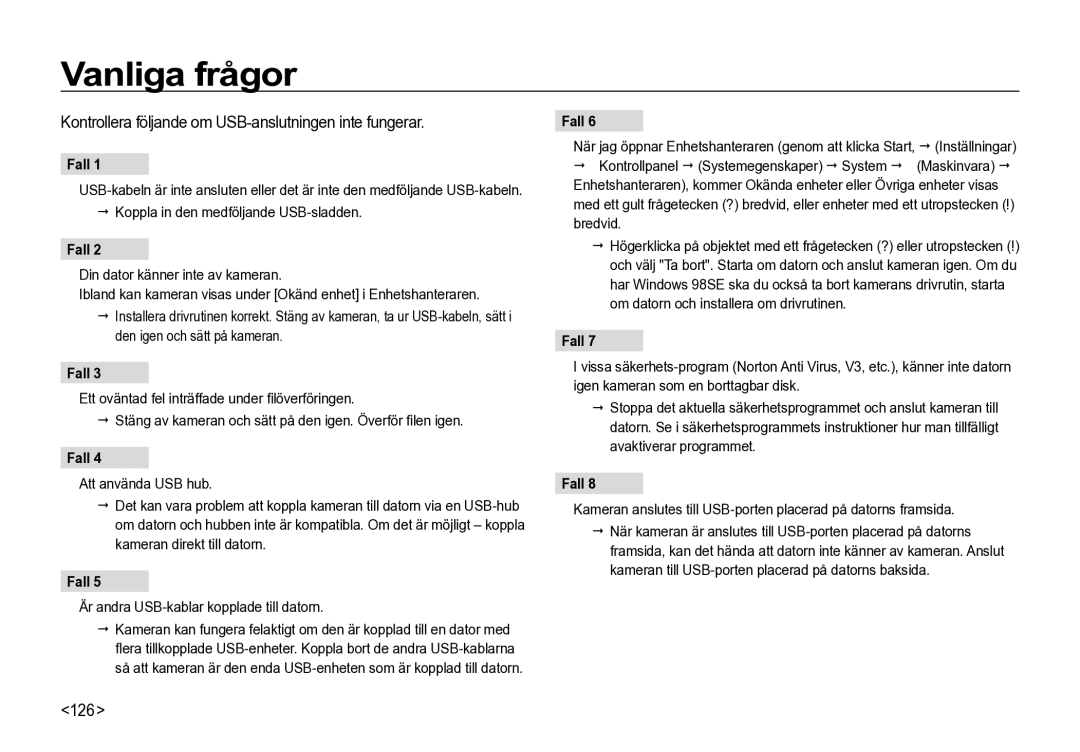 Samsung EC-I85ZZGBA/E2, EC-I85ZZRBA/E2 Vanliga frågor, Kontrollera följande om USB-anslutningen inte fungerar, 126, Fall 