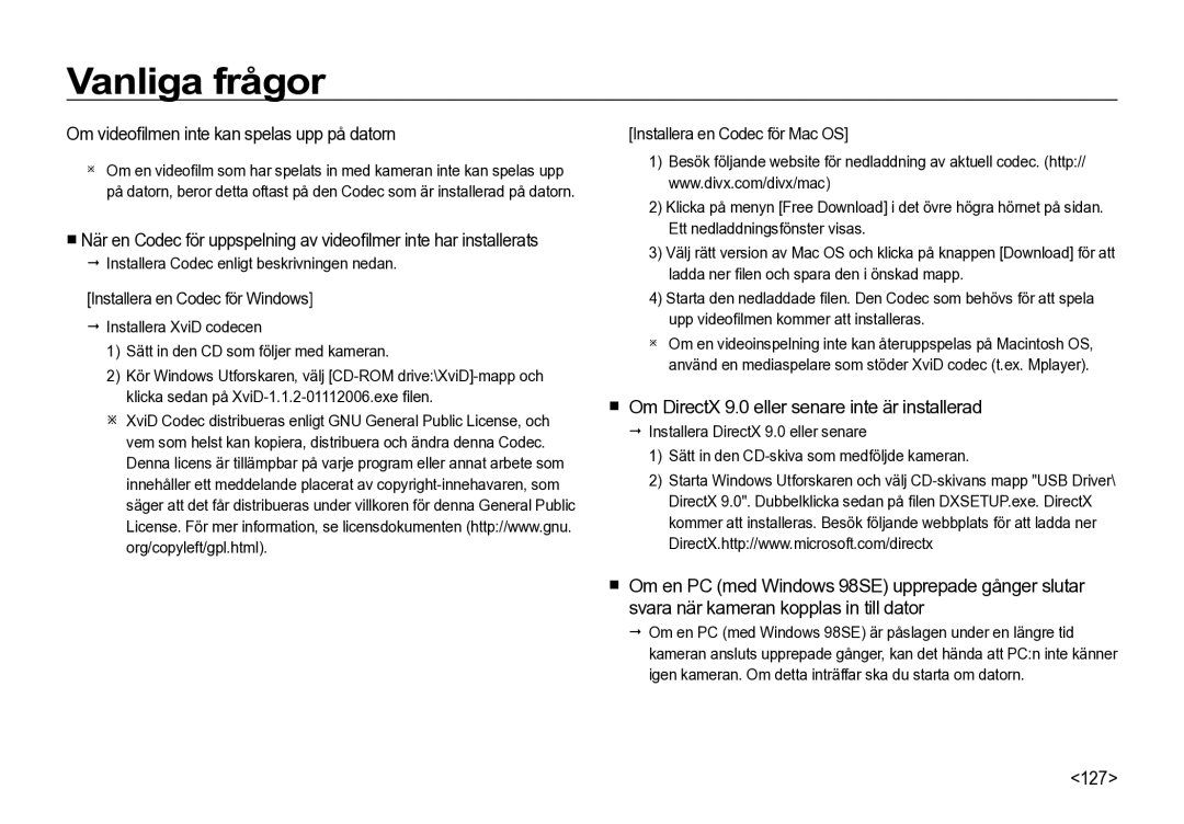 Samsung EC-I85ZZBBA/E3 Om videoﬁ lmen inte kan spelas upp på datorn,  Om DirectX 9.0 eller senare inte är installerad 