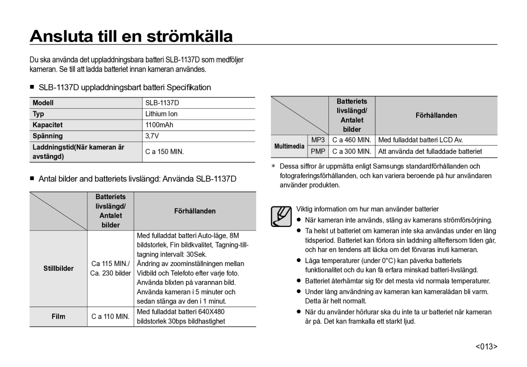 Samsung EC-I85ZZSBA/E2, EC-I85ZZRBA/E2 Ansluta till en strömkälla,  SLB-1137D uppladdningsbart batteri Speciﬁ kation, 013 