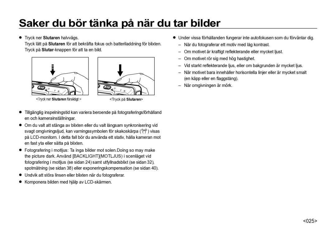 Samsung EC-I85ZZRBA/E2, EC-I85ZZGBA/E2, EC-I85ZZBBA/E3, EC-I85ZZSBA/E2 manual Saker du bör tänka på när du tar bilder, 025 