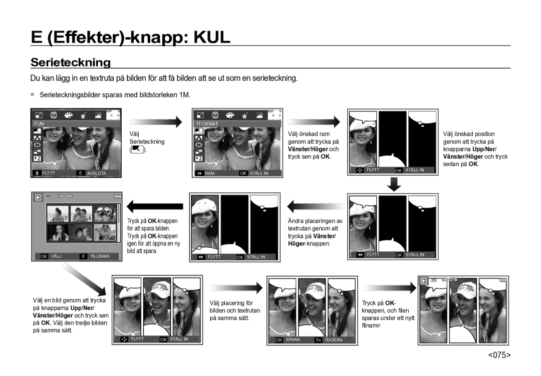 Samsung EC-I85ZZRBA/E2, EC-I85ZZGBA/E2, EC-I85ZZBBA/E3 manual 075,  Serieteckningsbilder sparas med bildstorleken 1M 