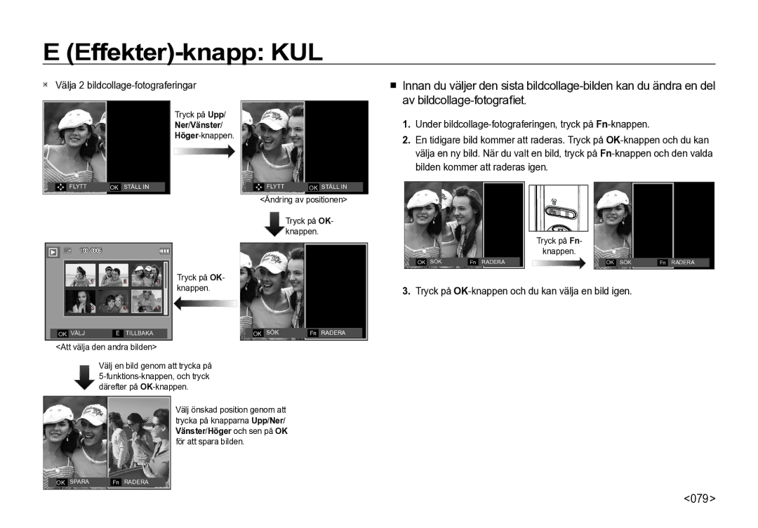 Samsung EC-I85ZZBBA/E2 manual Av bildcollage-fotograﬁ et, 079, Under bildcollage-fotograferingen, tryck på Fn-knappen 