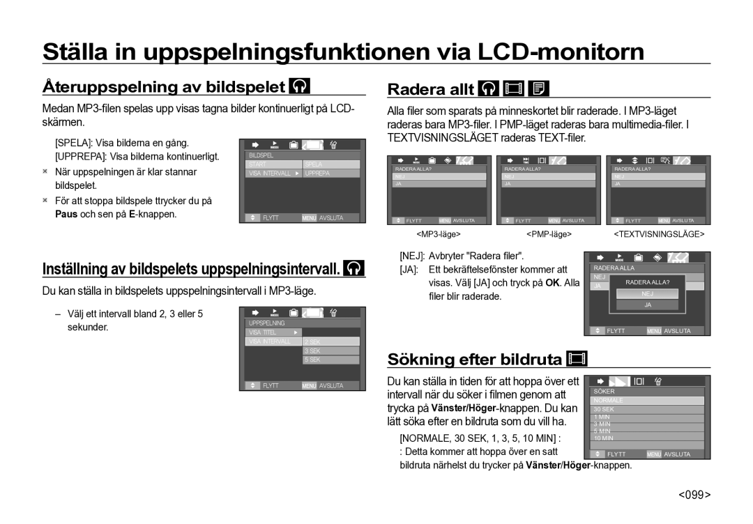 Samsung EC-I85ZZBBA/E2, EC-I85ZZRBA/E2, EC-I85ZZGBA/E2, EC-I85ZZBBA/E3 manual Återuppspelning av bildspelet, Radera allt, 099 