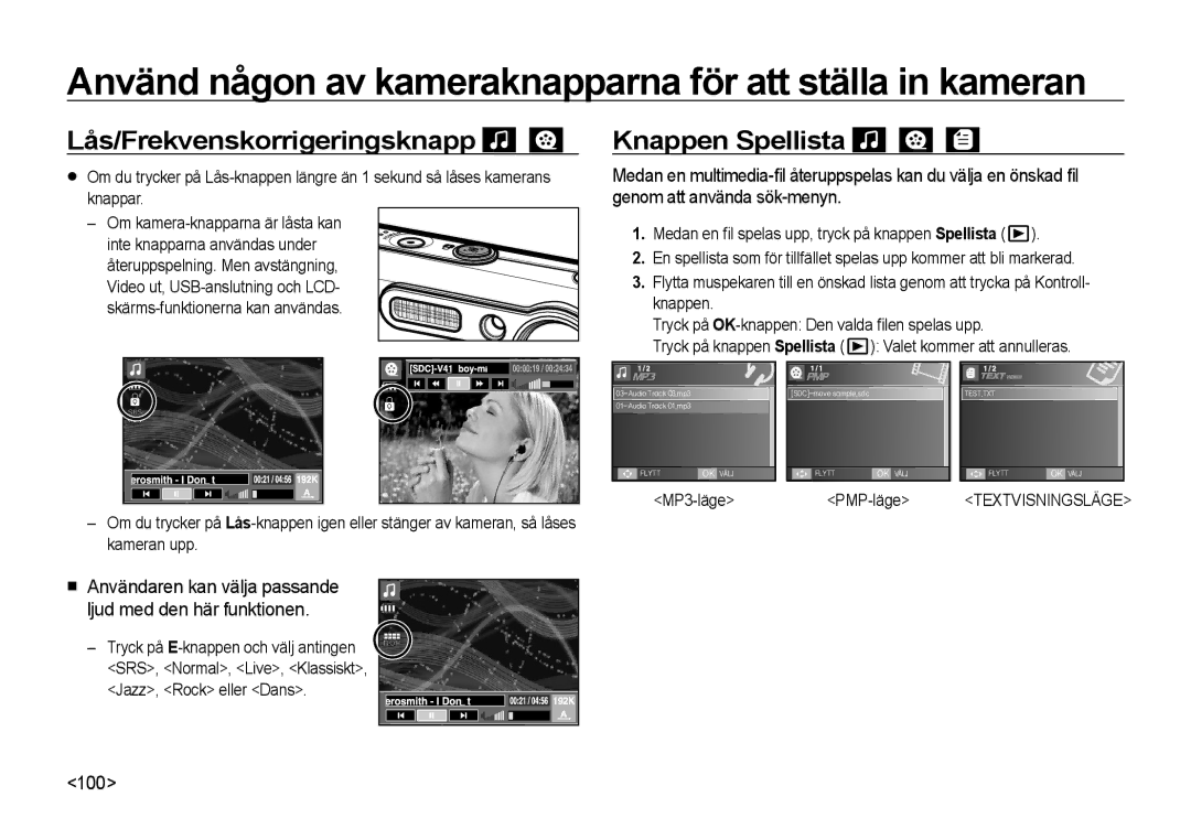 Samsung EC-I8ZZZPBA/E3, EC-I8ZZZPBA/E2, EC-I8ZZZWBA/E3, EC-I8ZZZBBA/E3 Lås/Frekvenskorrigeringsknapp, Knappen Spellista, 100 