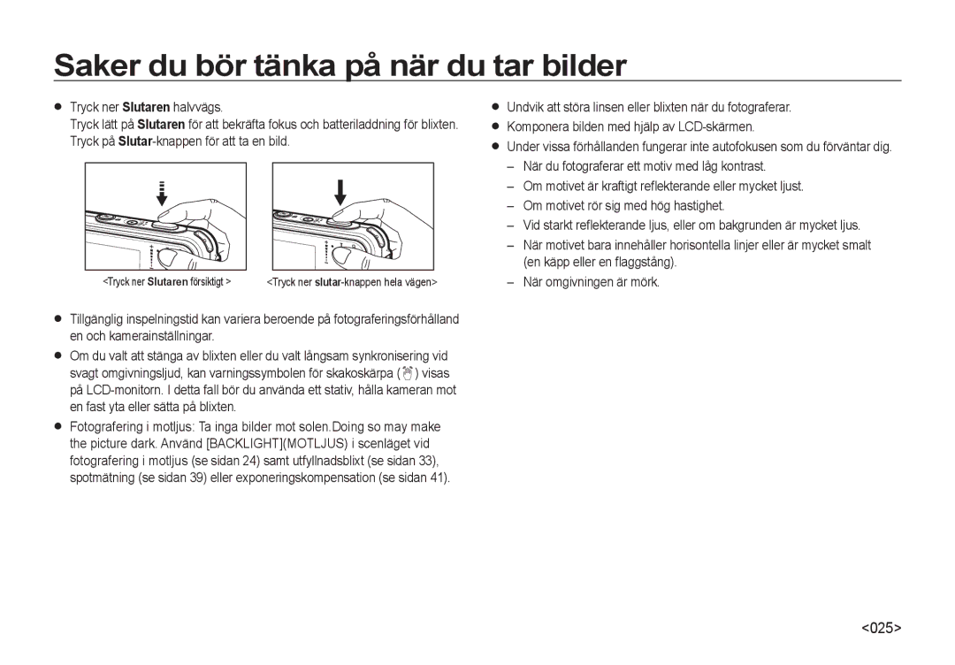 Samsung EC-I8ZZZBBA/E3, EC-I8ZZZPBA/E2, EC-I8ZZZWBA/E3, EC-I8ZZZUBA/E3 manual Saker du bör tänka på när du tar bilder, 025 