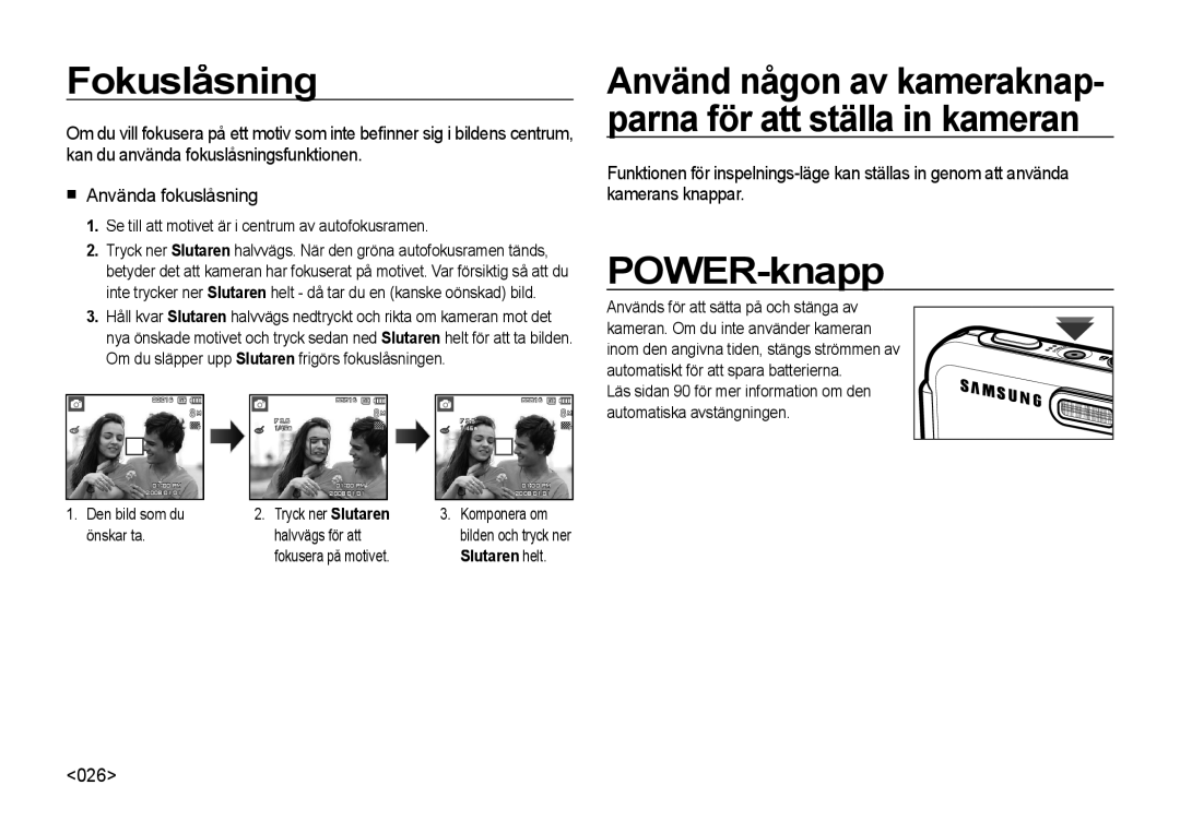 Samsung EC-I8ZZZUBA/E3, EC-I8ZZZPBA/E2 Fokuslåsning, POWER-knapp, 026, Se till att motivet är i centrum av autofokusramen 