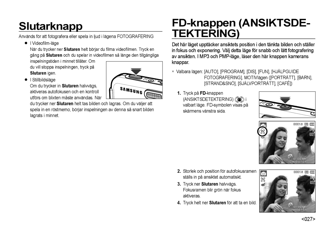 Samsung EC-I8ZZZWBA/E2, EC-I8ZZZPBA/E2, EC-I8ZZZWBA/E3 manual Slutarknapp, FD-knappen Ansiktsde, 027, Tryck på FD-knappen 