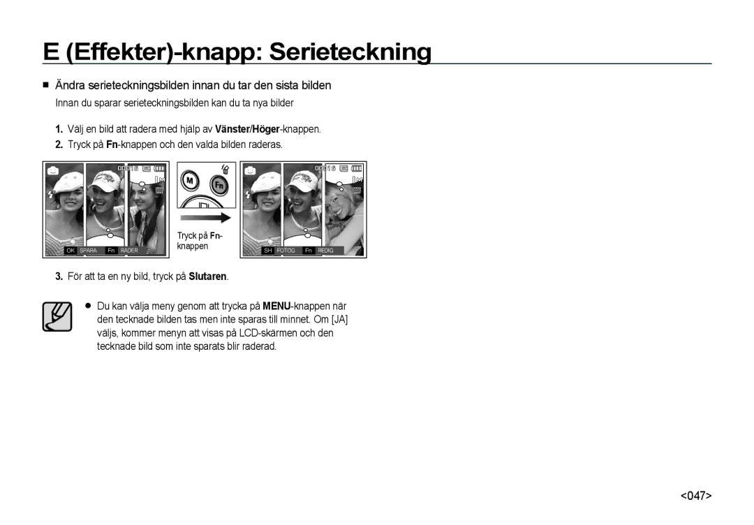 Samsung EC-I8ZZZPBA/E2, EC-I8ZZZWBA/E3, EC-I8ZZZBBA/E3 manual Ändra serieteckningsbilden innan du tar den sista bilden, 047 