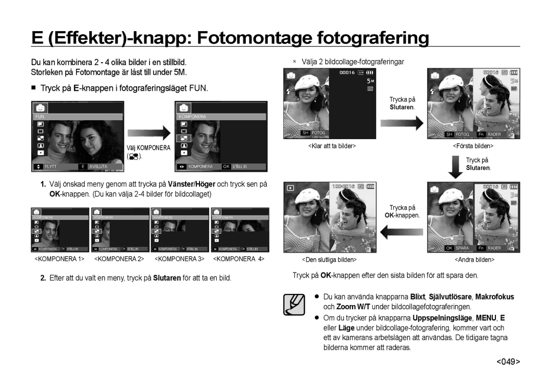 Samsung EC-I8ZZZBBA/E3, EC-I8ZZZPBA/E2 Effekter-knapp Fotomontage fotografering, 049, Välja 2 bildcollage-fotograferingar 