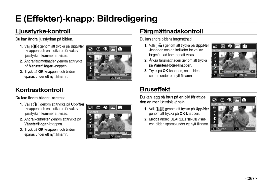 Samsung EC-I8ZZZWBA/E2, EC-I8ZZZPBA/E2 manual Ljusstyrke-kontroll, Färgmättnadskontroll, Kontrastkontroll Bruseffekt 