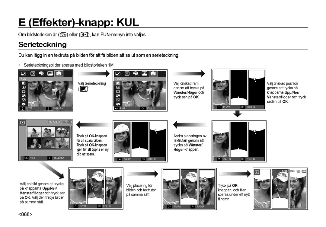 Samsung EC-I8ZZZPBA/E3 manual Effekter-knapp KUL, Serieteckning, Om bildstorleken är eller , kan FUN-menyn inte väljas, 068 