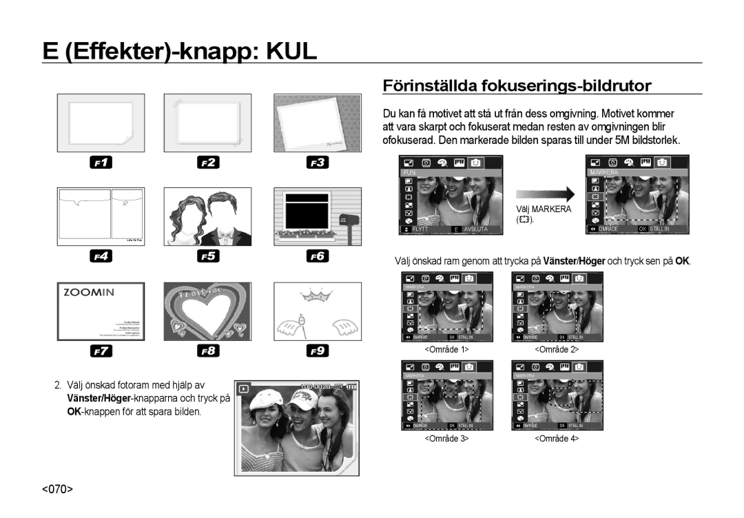 Samsung EC-I8ZZZBBA/E2, EC-I8ZZZPBA/E2, EC-I8ZZZWBA/E3, EC-I8ZZZBBA/E3 manual Förinställda fokuserings-bildrutor, 070 