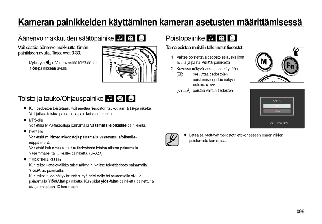 Samsung EC-I8ZZZWBA/E2, EC-I8ZZZPBA/E2, EC-I8ZZZWBA/E3, EC-I8ZZZBBA/E3 manual 099, Tämä poistaa muistiin tallennetut tiedostot 