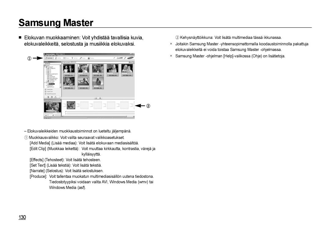 Samsung EC-I8ZZZUBA/E3, EC-I8ZZZPBA/E2, EC-I8ZZZWBA/E3 130, Samsung Master -ohjelman Help-valikossa Ohje on lisätietoja 