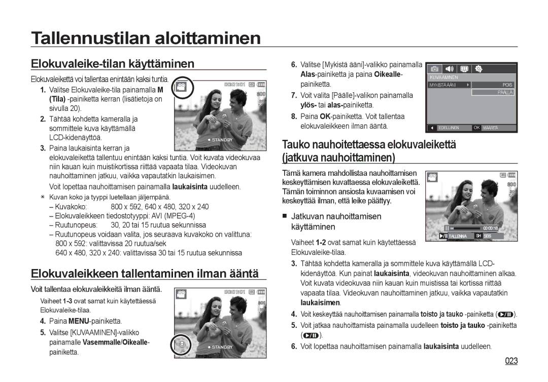 Samsung EC-I8ZZZPBA/E2, EC-I8ZZZWBA/E3 manual Elokuvaleike-tilan käyttäminen, Elokuvaleikkeen tallentaminen ilman ääntä, 023 