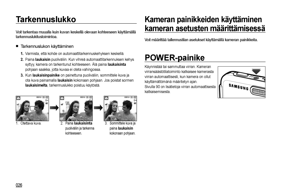 Samsung EC-I8ZZZUBA/E3, EC-I8ZZZPBA/E2 manual Tarkennuslukko, POWER-painike, Tarkennuslukon käyttäminen, 026, Otettava kuva 