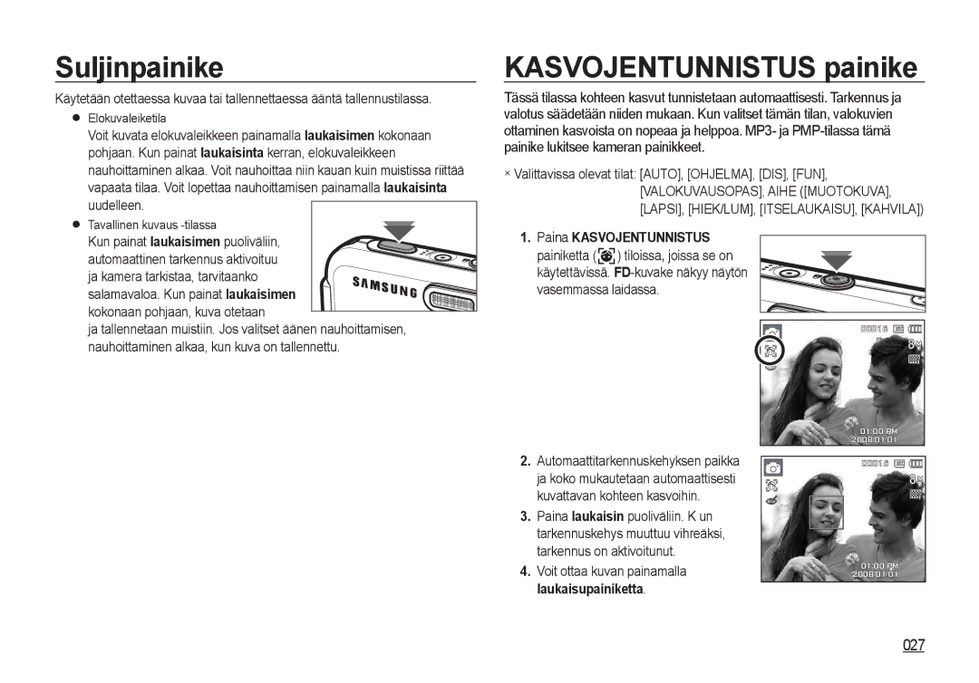 Samsung EC-I8ZZZWBA/E2, EC-I8ZZZPBA/E2, EC-I8ZZZWBA/E3, EC-I8ZZZBBA/E3 manual Suljinpainike, Kasvojentunnistus painike, 027 