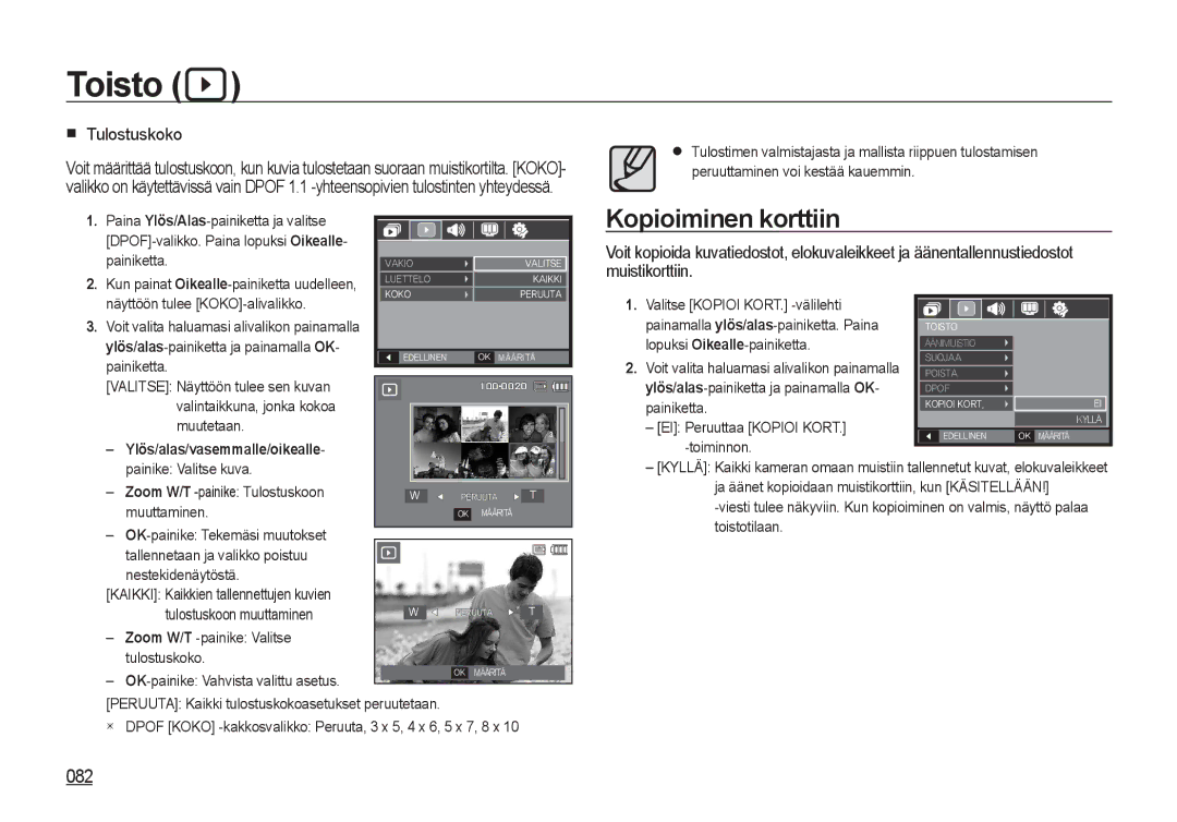 Samsung EC-I8ZZZUBA/E3, EC-I8ZZZPBA/E2 manual Kopioiminen korttiin, 082, Tulostuskoko, Ylös/alas/vasemmalle/oikealle 