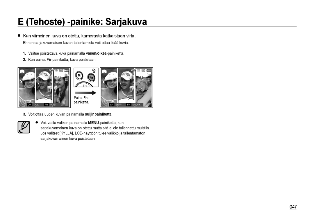Samsung EC-I8ZZZPBA/E2 manual Kun viimeinen kuva on otettu, kamerasta katkaistaan virta, E Tehoste -painike Sarjakuva 