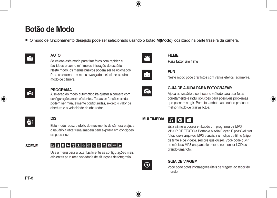 Samsung EC-I8ZZZWBA/GB Botão de Modo, Para fazer um ﬁlme, PT-8, Neste modo pode tirar fotos com vários efeitos facilmente 