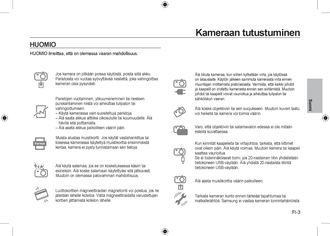 Samsung EC-I8ZZZPBA/HK manual Huomio ilmoittaa, että on olemassa vaaran mahdollisuus, FI-3, Saattaa vaurioitua 