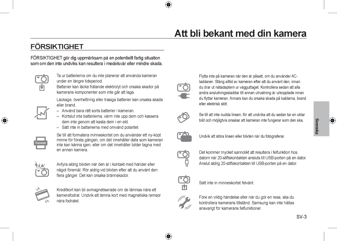 Samsung EC-I8ZZZWBA/TR, EC-I8ZZZPBA/E2 manual Försiktighet, SV-3, Undvik att störa linsen eller blixten när du fotograferar 