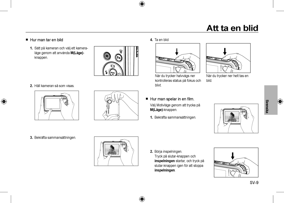 Samsung EC-I8ZZZUBA/IN, EC-I8ZZZPBA/E2 manual Att ta en blid,  Hur man tar en bild,  Hur man spelar in en ﬁlm, SV-9 