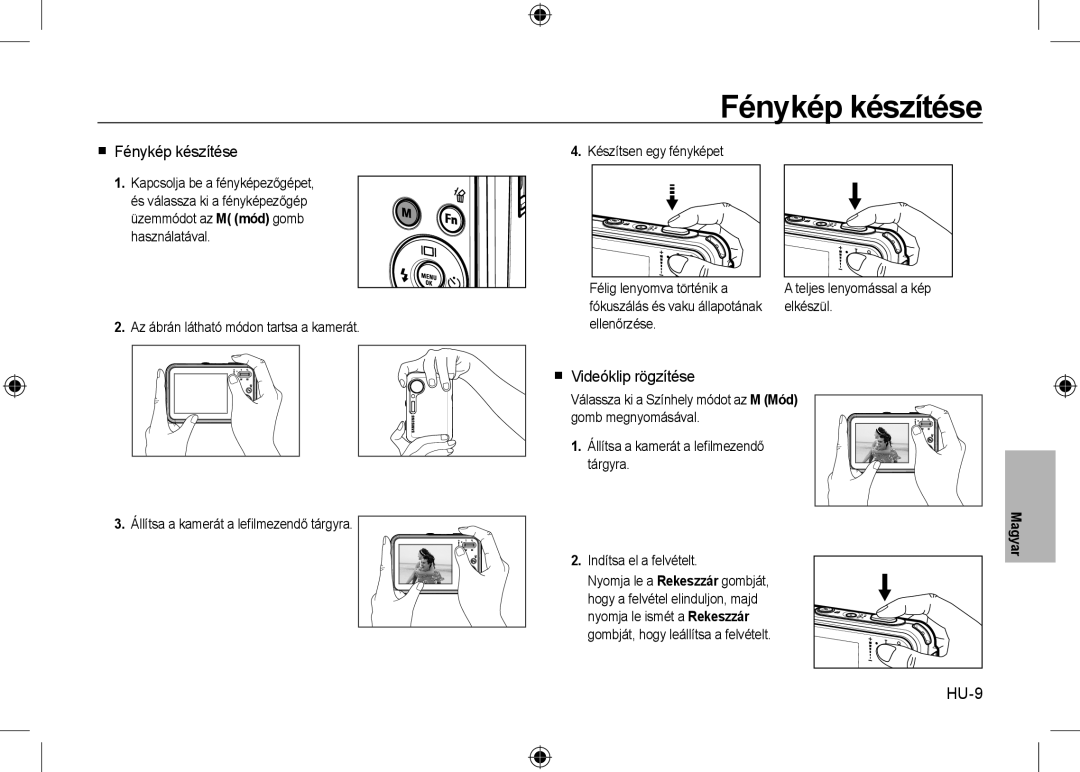 Samsung EC-I8ZZZPBA/E1, EC-I8ZZZPBA/E2, EC-I8ZZZWBA/E3, EC-I8ZZZPBA/GB  Fénykép készítése,  Videóklip rögzítése, HU-9 