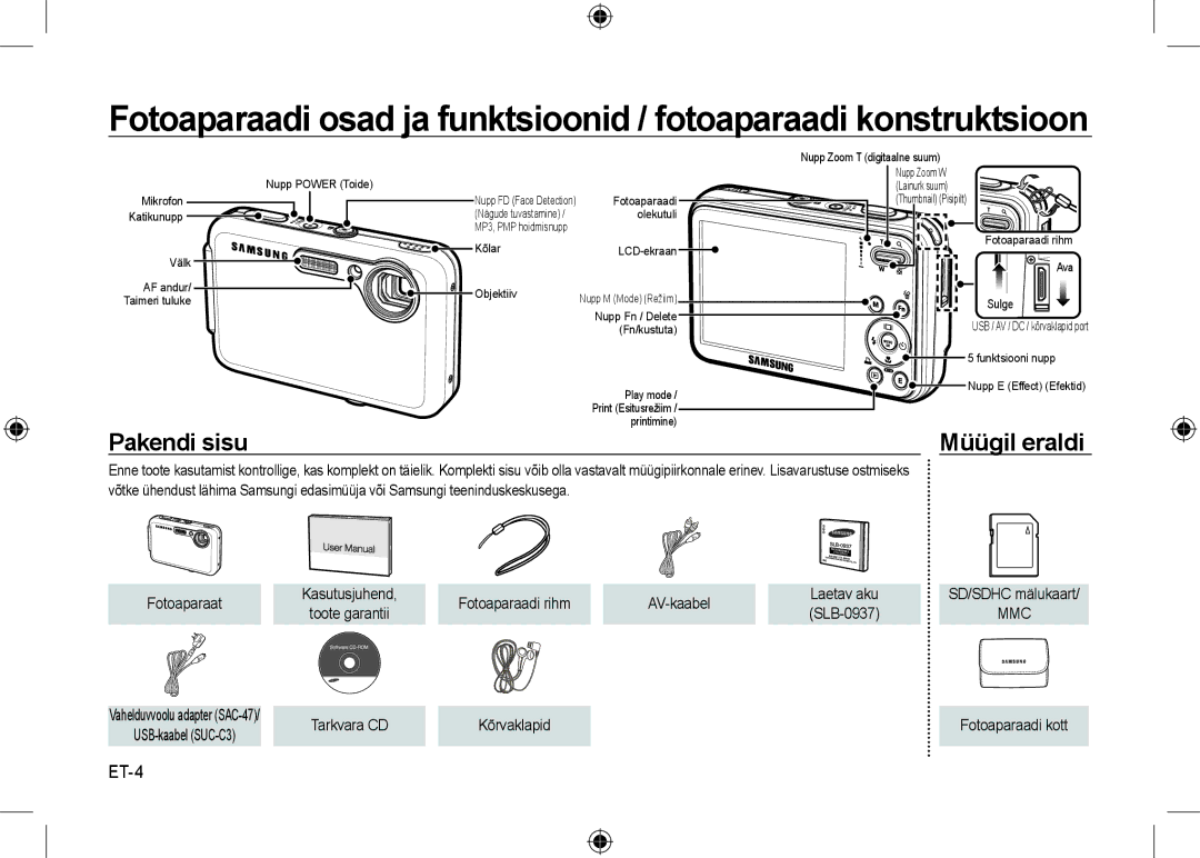 Samsung EC-I8ZZZPBE/AS, EC-I8ZZZPBA/E2, EC-I8ZZZWBA/E3 Pakendi sisu, Müügil eraldi, ET-4, AV-kaabel Laetav aku, SLB-0937 