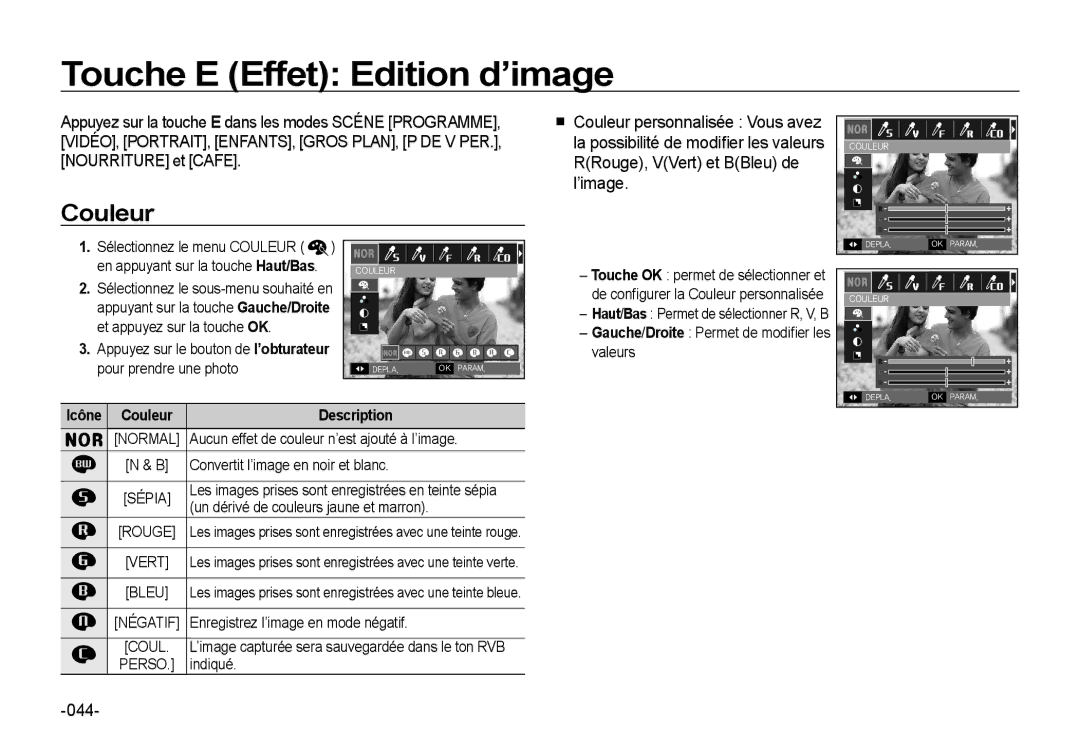 Samsung EC-I8ZZZBBA/FR manual Touche E Effet Edition d’image, Couleur, 044, Gauche/Droite Permet de modiﬁer les valeurs 