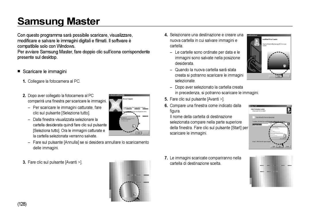 Samsung EC-I8ZZZBBA/E3, EC-I8ZZZWBA/E3, EC-I8ZZZUBA/E3, EC-I8ZZZPBA/E3 Samsung Master, 128, Collegare la fotocamera al PC 