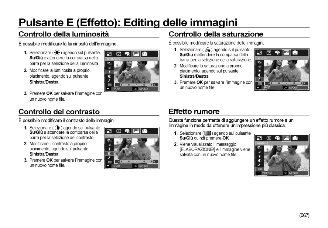 Samsung EC-I8ZZZUBC/E1 Controllo della luminosità, Controllo della saturazione, Controllo del contrasto, Effetto rumore 