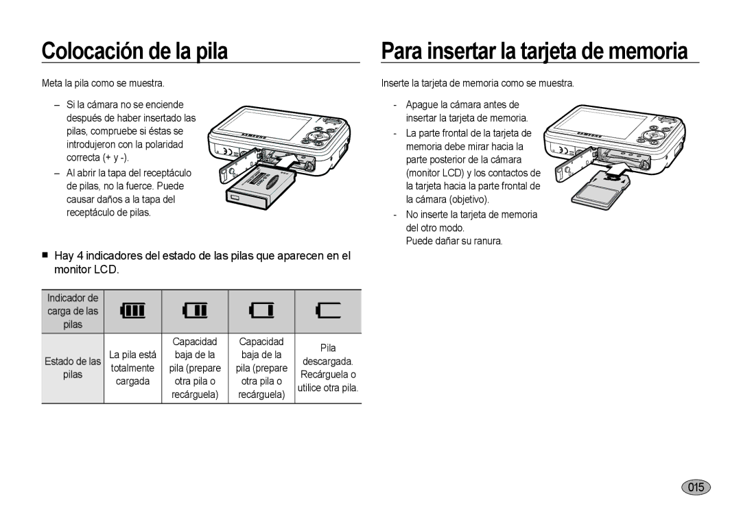 Samsung EC-I8ZZZBBA/AS manual Colocación de la pila, 015, Indicador de, Inserte la tarjeta de memoria como se muestra 